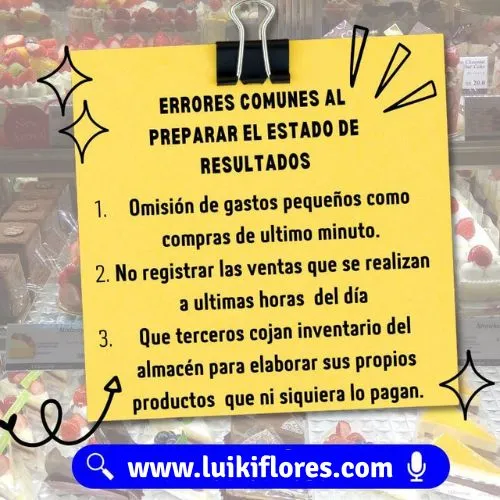 Errores al elaborar el estado de resultados de una panaderia pequeña o artesanal